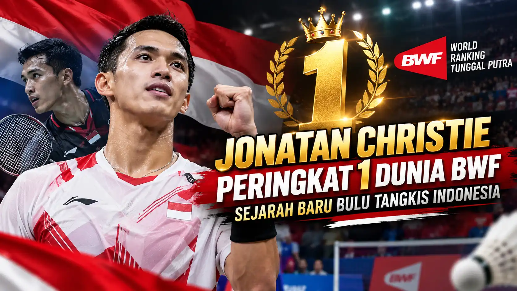 Jonatan Christie Peringkat 1 Dunia BWF, Cetak Sejarah